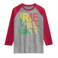 Irie Vibes Only Raglan Shirt Rasta Reggae Roots Flag Music - Wonder Print Shop