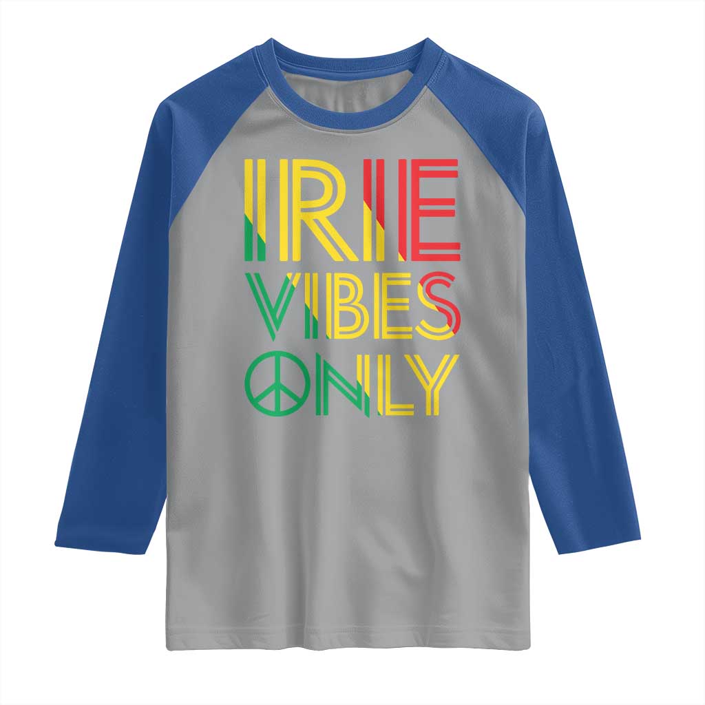 Irie Vibes Only Raglan Shirt Rasta Reggae Roots Flag Music - Wonder Print Shop