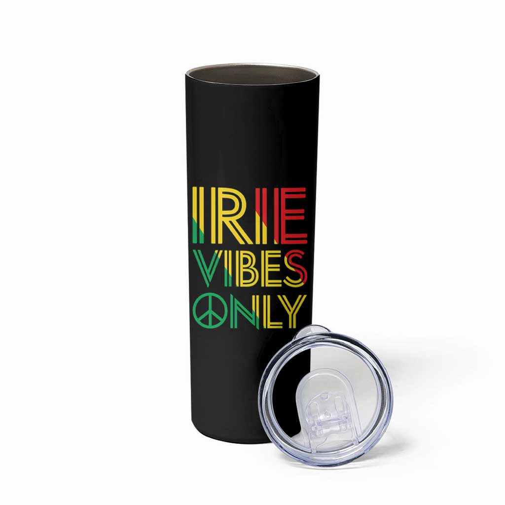 Irie Vibes Only Skinny Tumbler Rasta Reggae Roots Flag Music - Wonder Print Shop