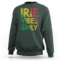 Irie Vibes Only Sweatshirt Rasta Reggae Roots Flag Music - Wonder Print Shop