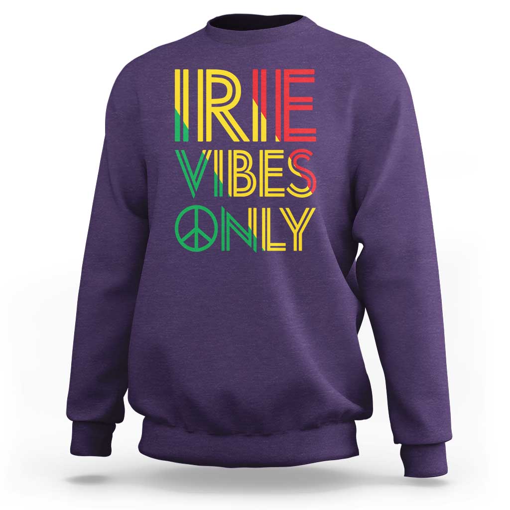 Irie Vibes Only Sweatshirt Rasta Reggae Roots Flag Music - Wonder Print Shop