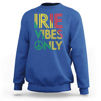 Irie Vibes Only Sweatshirt Rasta Reggae Roots Flag Music - Wonder Print Shop