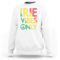 Irie Vibes Only Sweatshirt Rasta Reggae Roots Flag Music - Wonder Print Shop