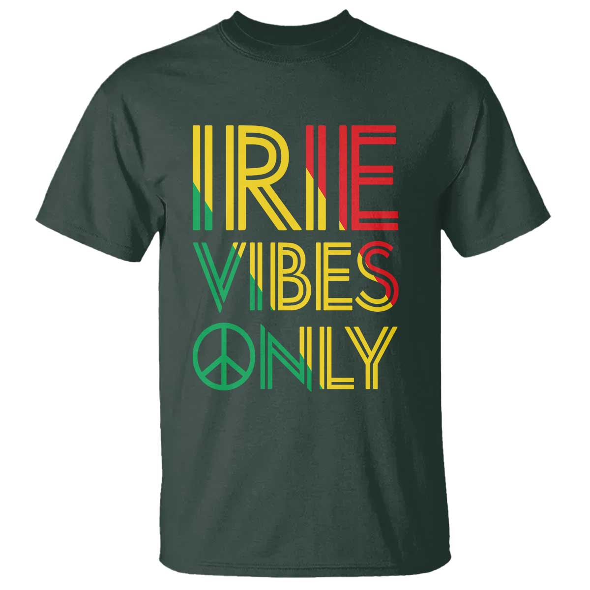 Irie Vibes Only T Shirt Rasta Reggae Roots Flag Music - Wonder Print Shop
