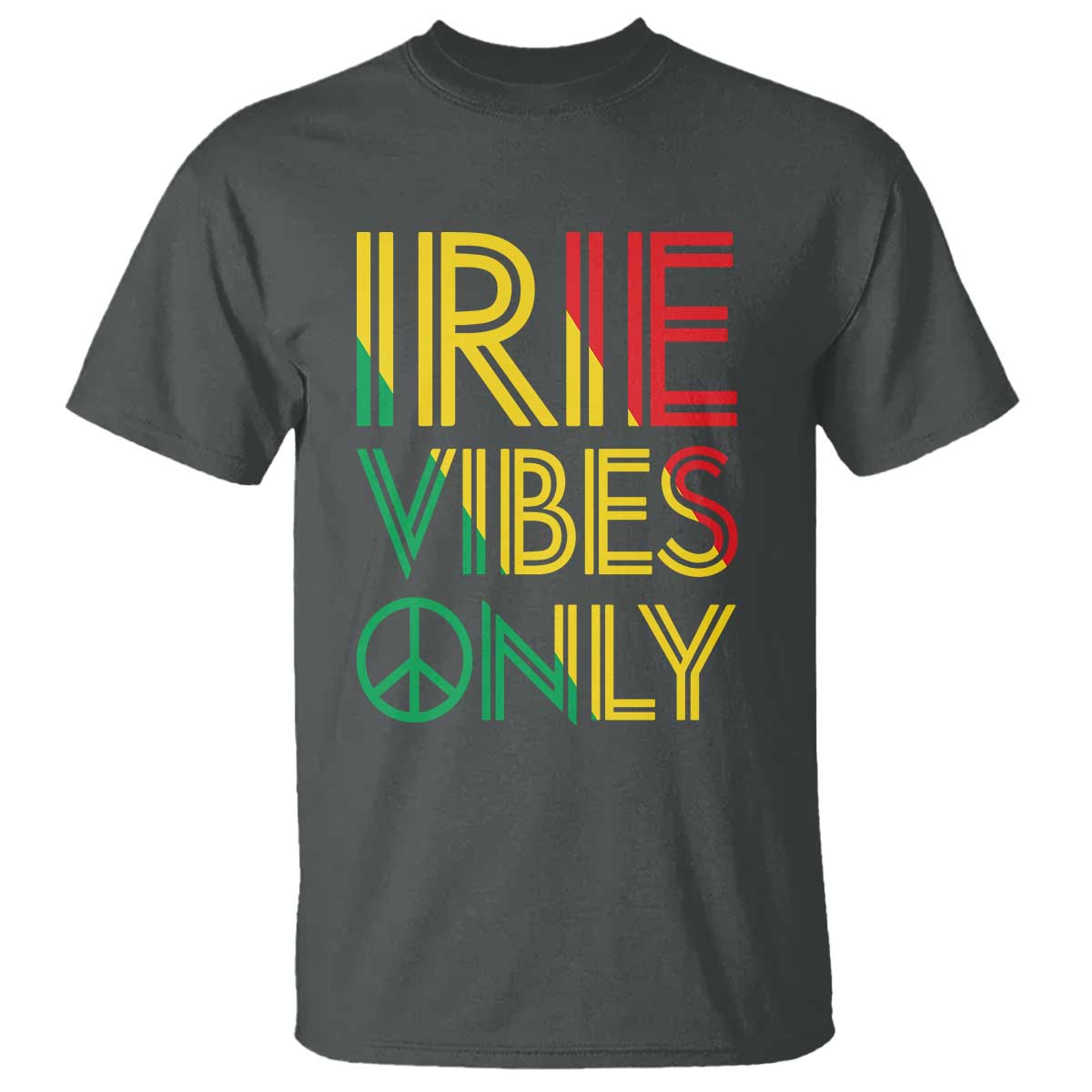 Irie Vibes Only T Shirt Rasta Reggae Roots Flag Music - Wonder Print Shop