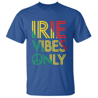 Irie Vibes Only T Shirt Rasta Reggae Roots Flag Music - Wonder Print Shop