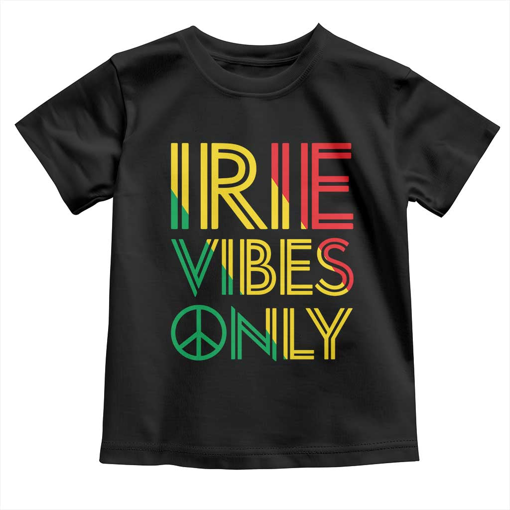 Irie Vibes Only Toddler T Shirt Rasta Reggae Roots Flag Music - Wonder Print Shop