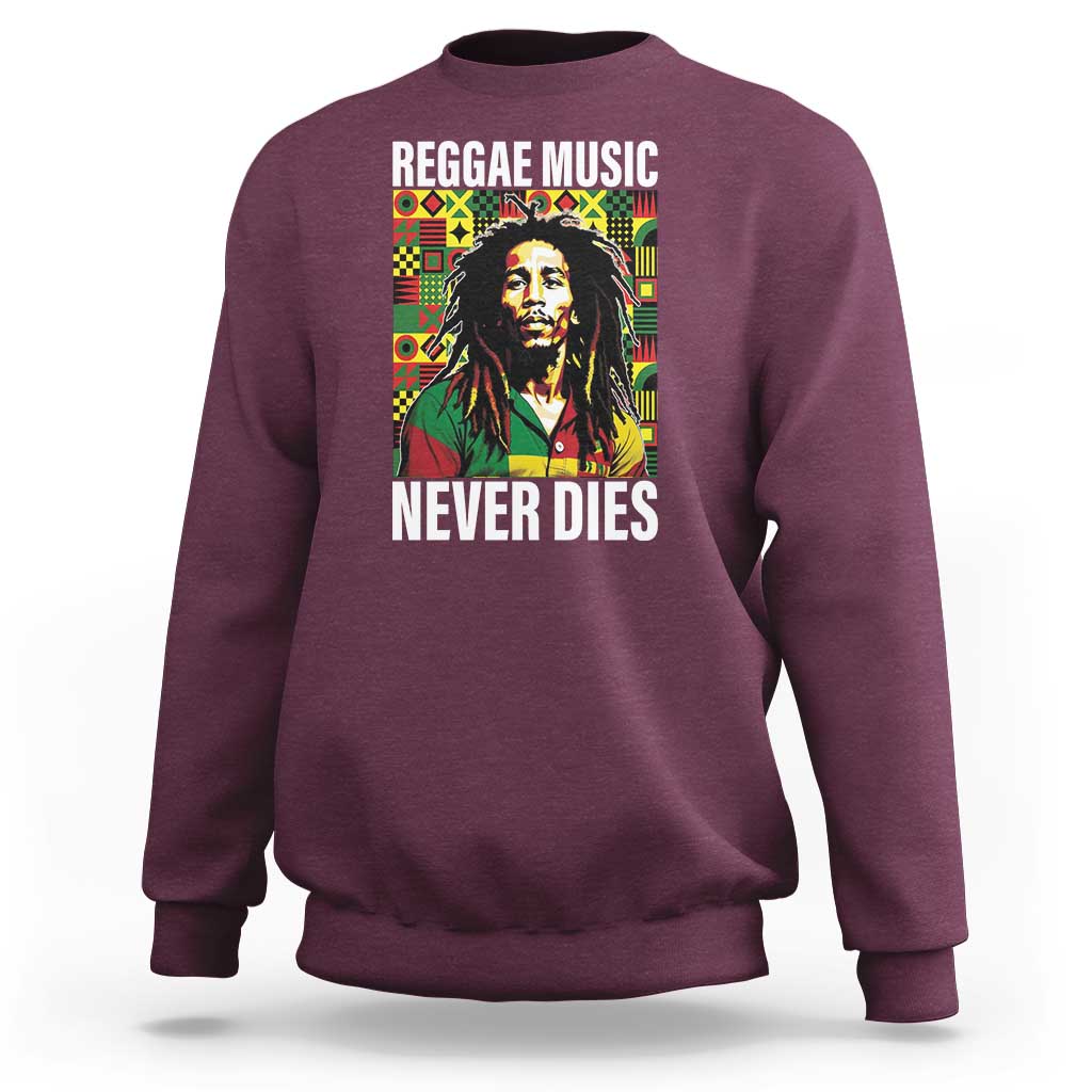 Legend Bob Sweatshirt Reggae Music Never Dies Rasta - Wonder Print Shop