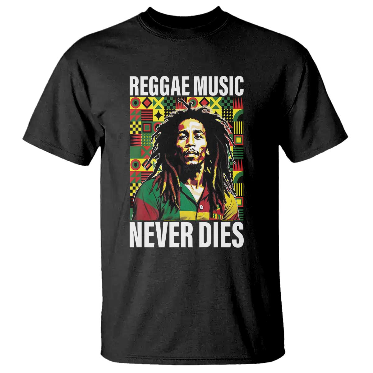 Legend Bob T Shirt Reggae Music Never Dies Rasta - Wonder Print Shop