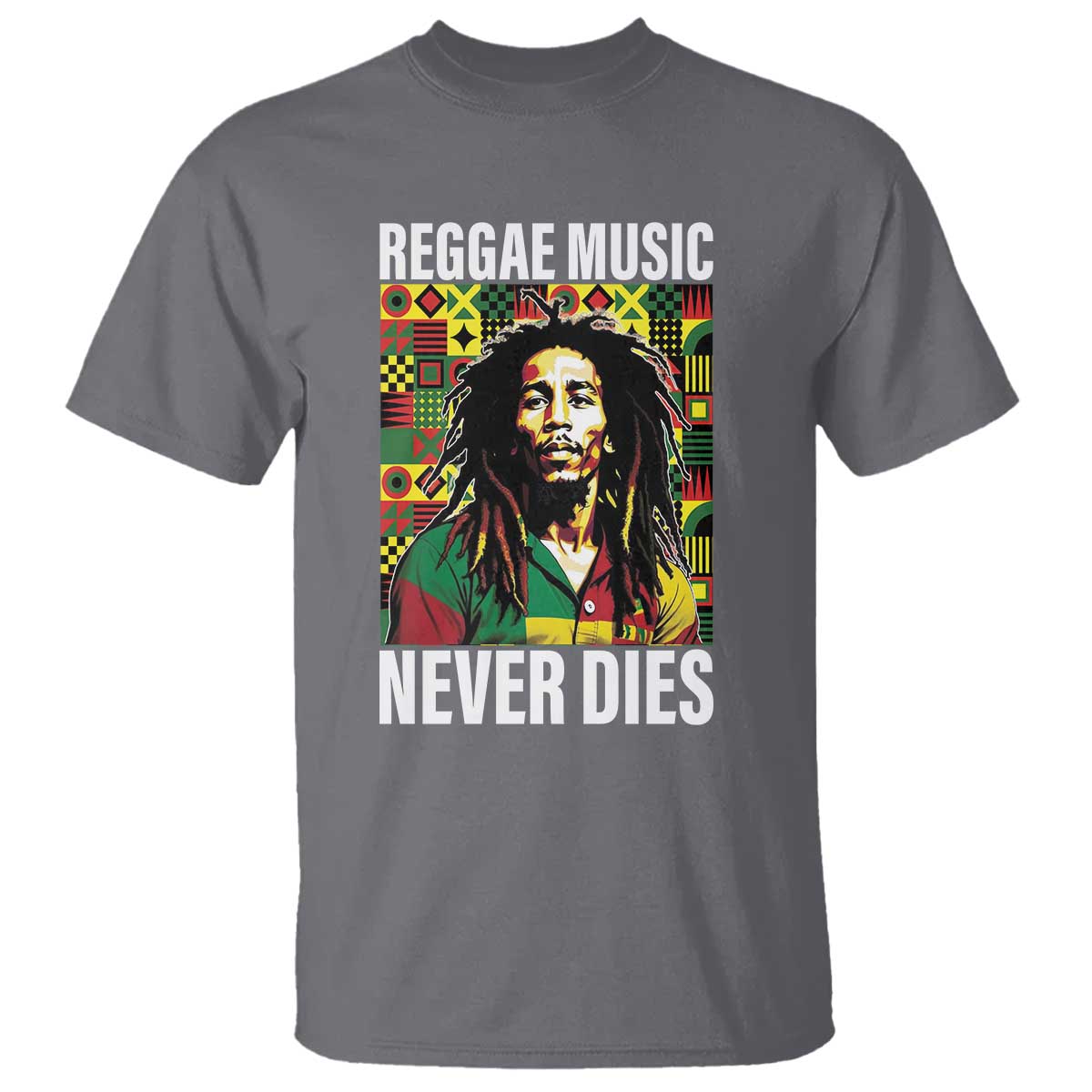 Legend Bob T Shirt Reggae Music Never Dies Rasta - Wonder Print Shop