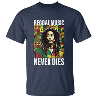 Legend Bob T Shirt Reggae Music Never Dies Rasta - Wonder Print Shop