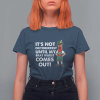 Funny Oktoberfest T Shirt For Women It's Not Oktoberfest Until My Brat Wurst Comes Out Sausage Lederhosen - Wonder Print Shop