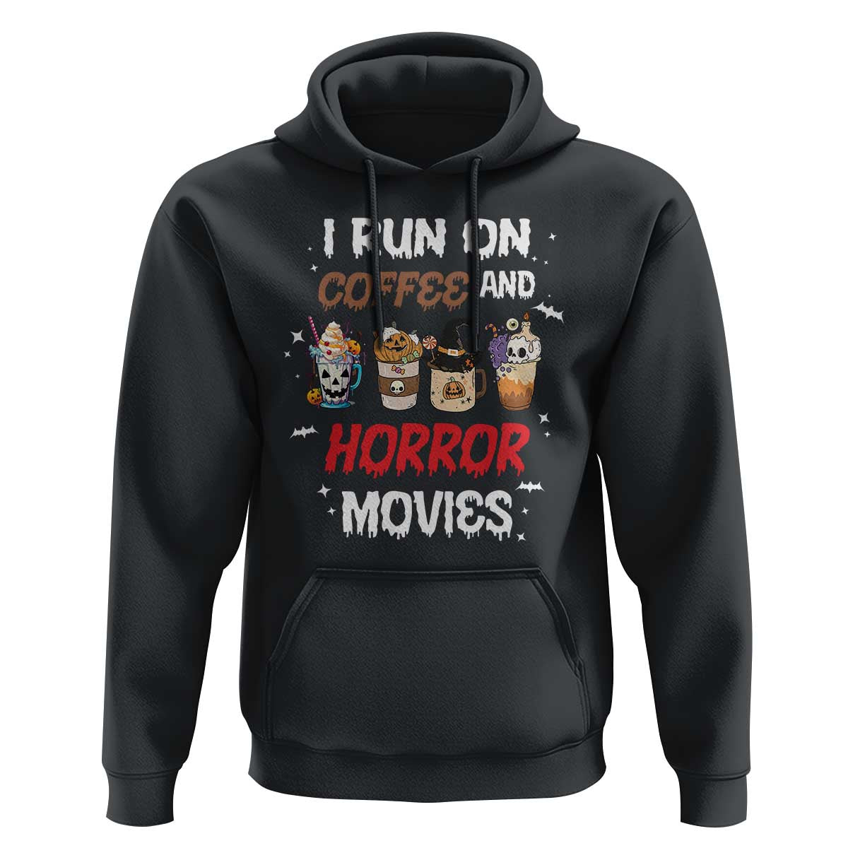 Funny Halloween Hoodie I Run On Coffee And Horror Movies Pumpkin Witch Hat