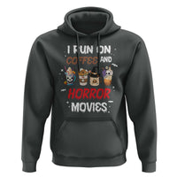 Funny Halloween Hoodie I Run On Coffee And Horror Movies Pumpkin Witch Hat
