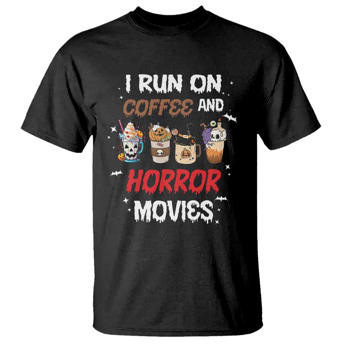 Funny Halloween T Shirt I Run On Coffee And Horror Movies Pumpkin Witch Hat - Wonder Print Shop