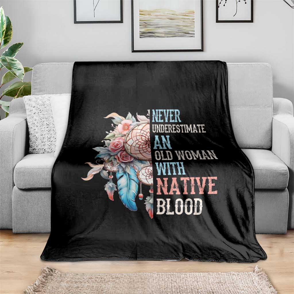 Native American Throw Blanket Never Underestimate An Old Woman With Native Blood Dreamcatcher - Wonder Print Shop