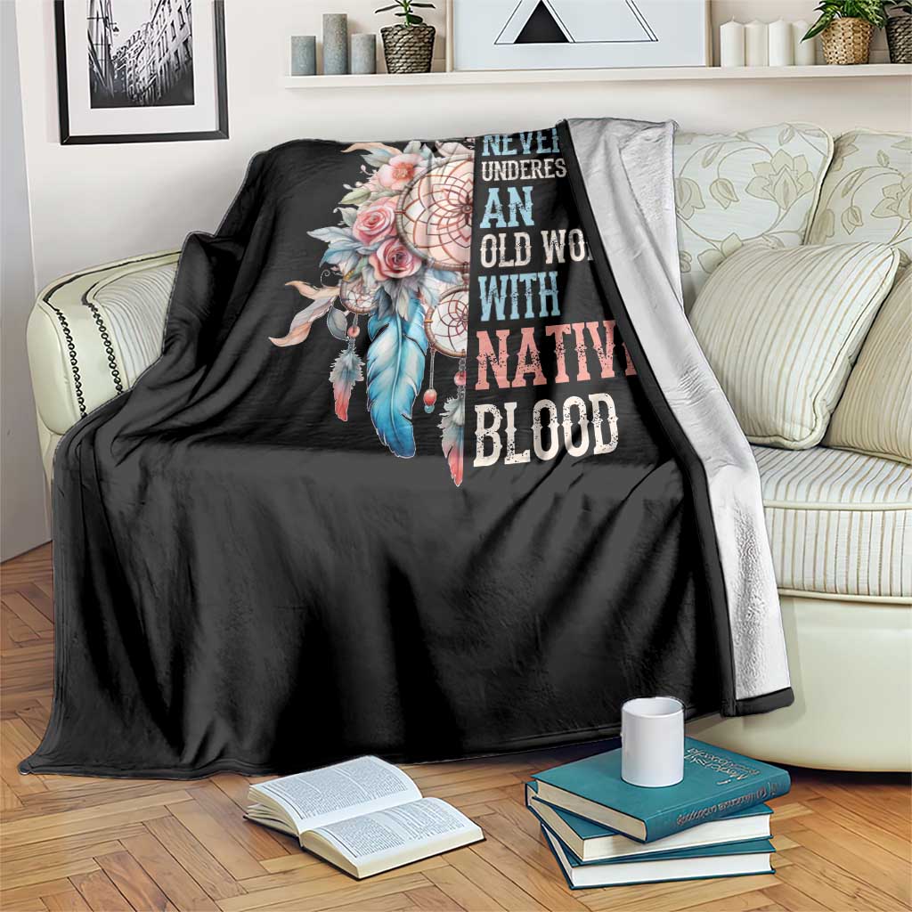 Native American Throw Blanket Never Underestimate An Old Woman With Native Blood Dreamcatcher - Wonder Print Shop