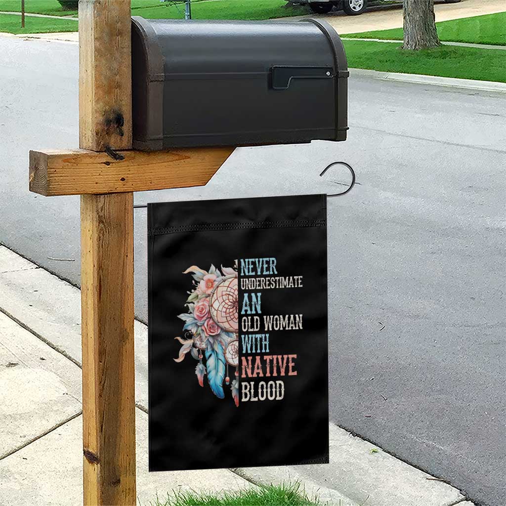 Native American Garden Flag Never Underestimate An Old Woman With Native Blood Dreamcatcher - Wonder Print Shop