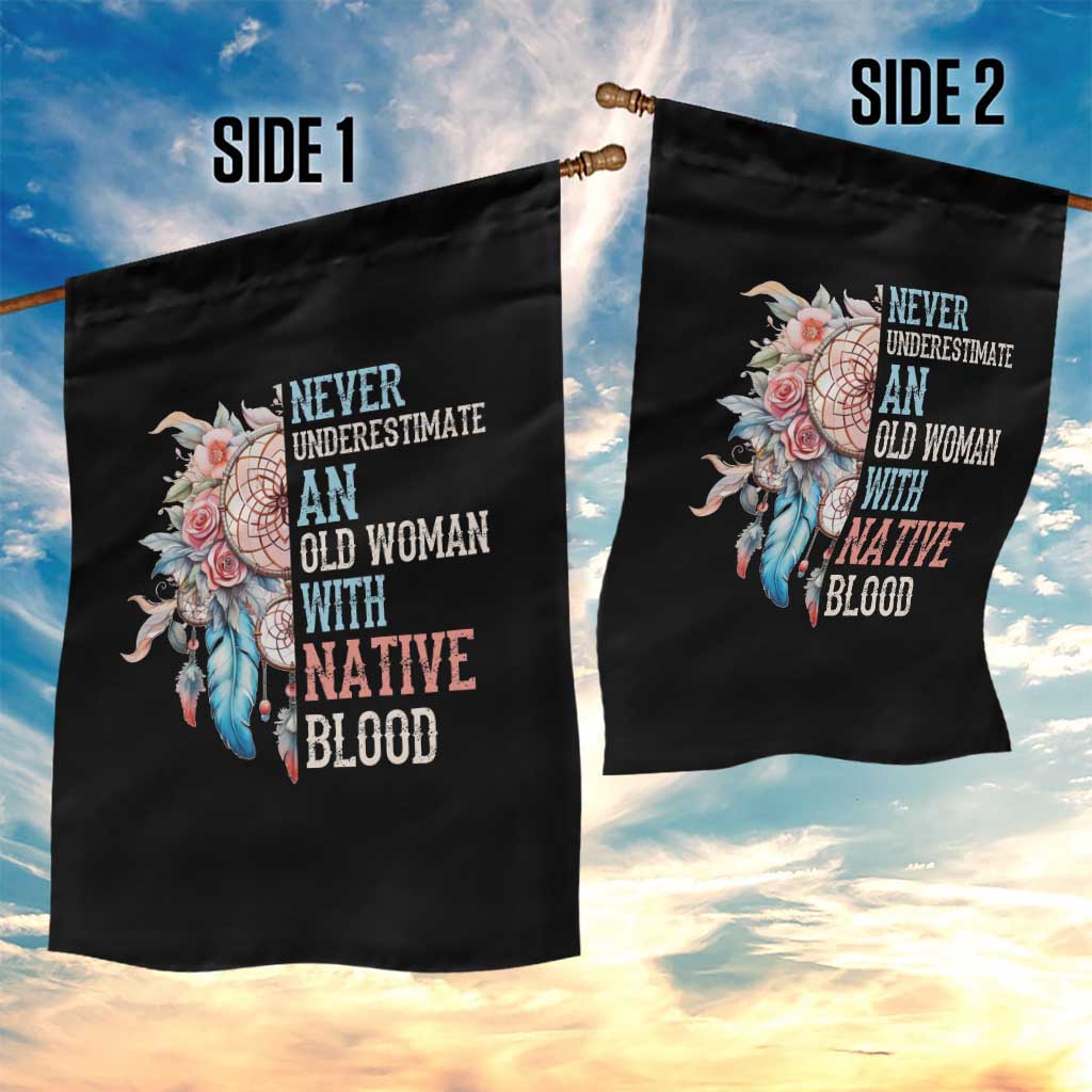 Native American Garden Flag Never Underestimate An Old Woman With Native Blood Dreamcatcher - Wonder Print Shop