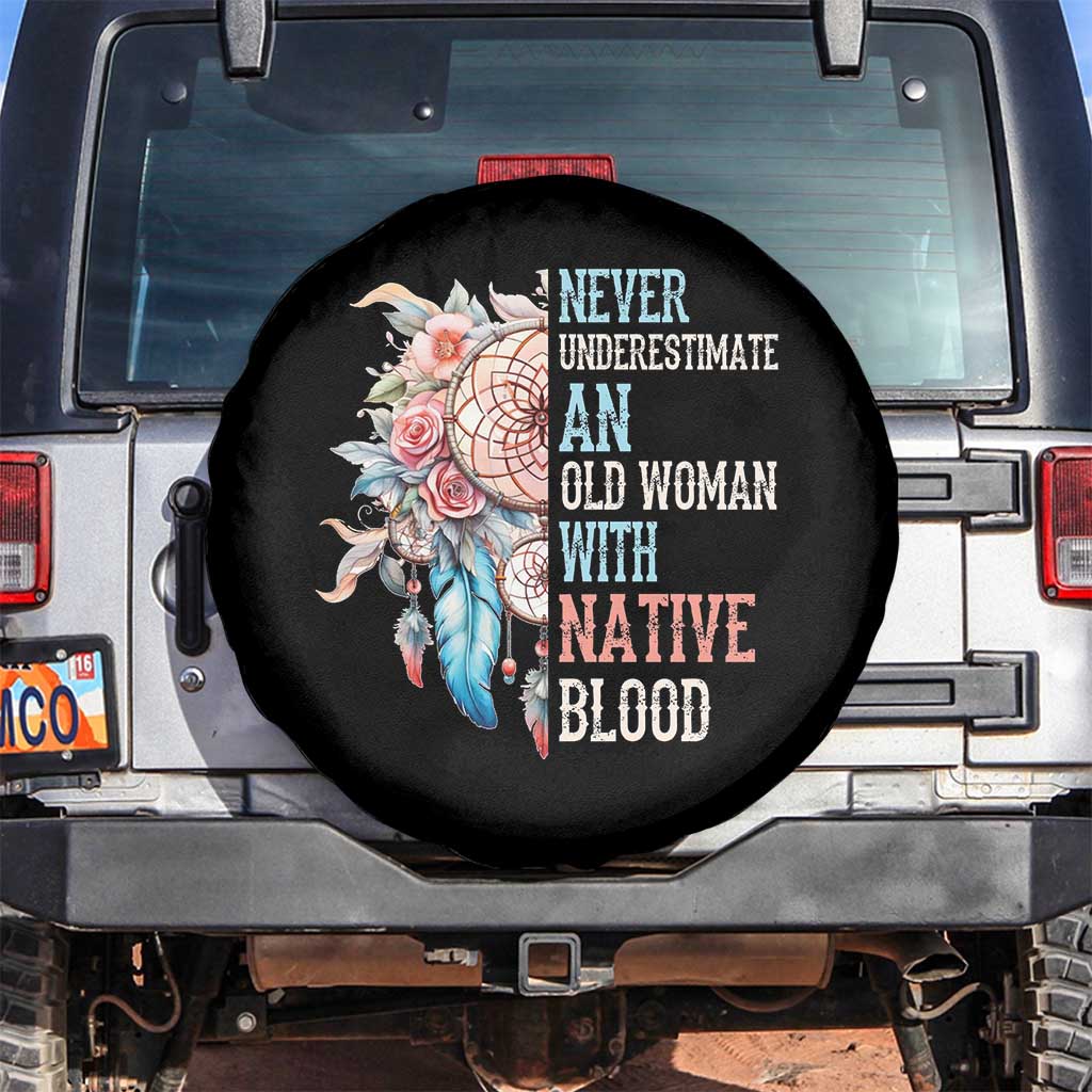 Native American Spare Tire Cover Never Underestimate An Old Woman With Native Blood Dreamcatcher - Wonder Print Shop