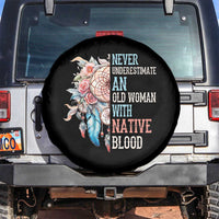 Native American Spare Tire Cover Never Underestimate An Old Woman With Native Blood Dreamcatcher - Wonder Print Shop