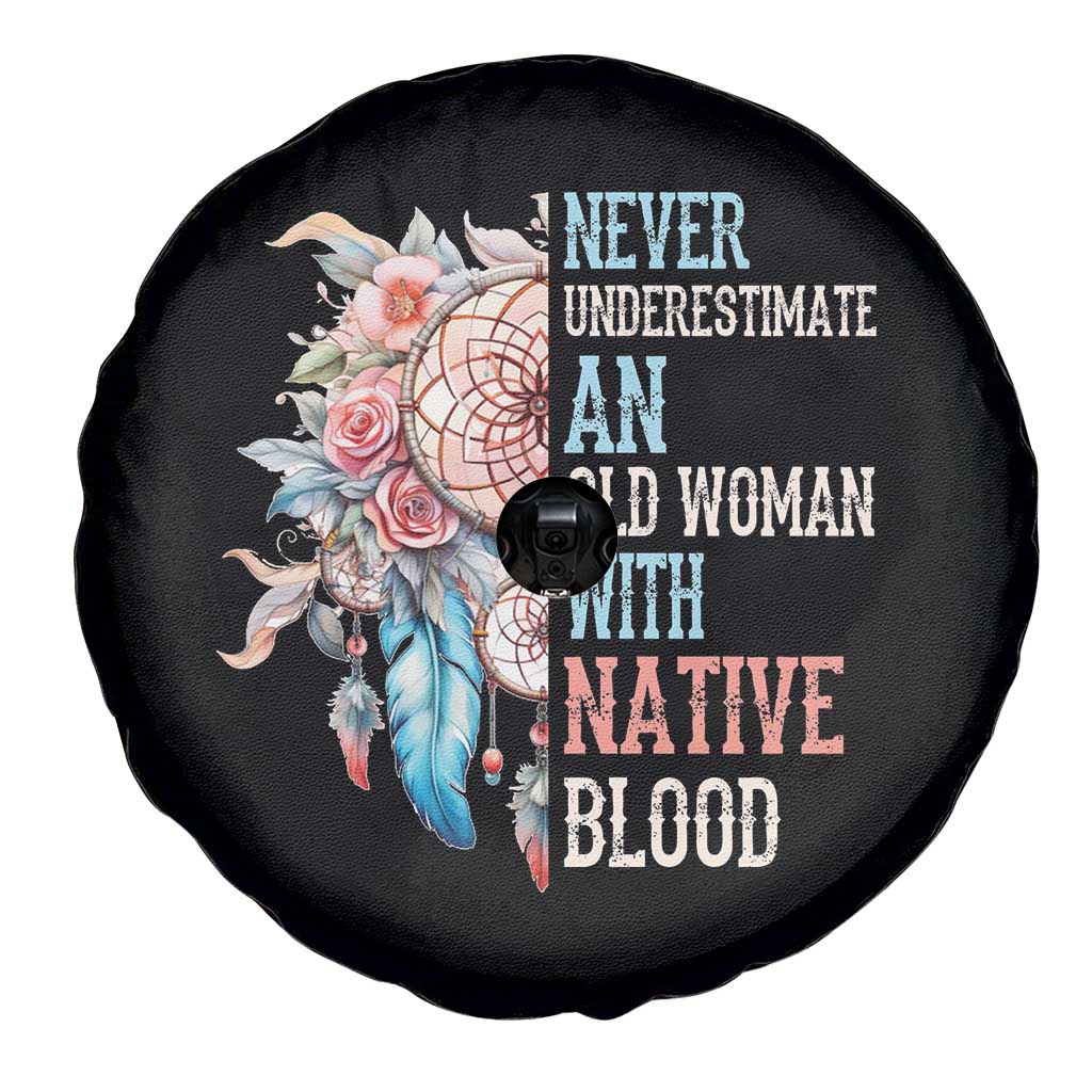 Native American Spare Tire Cover Never Underestimate An Old Woman With Native Blood Dreamcatcher - Wonder Print Shop