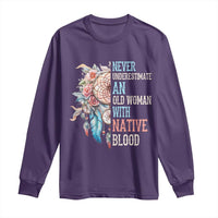 Native American Long Sleeve Shirt Never Underestimate An Old Woman With Native Blood Dreamcatcher - Wonder Print Shop