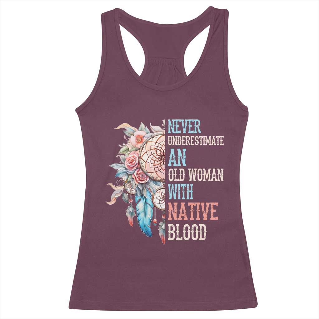 Native American Racerback Tank Top Never Underestimate An Old Woman With Native Blood Dreamcatcher - Wonder Print Shop