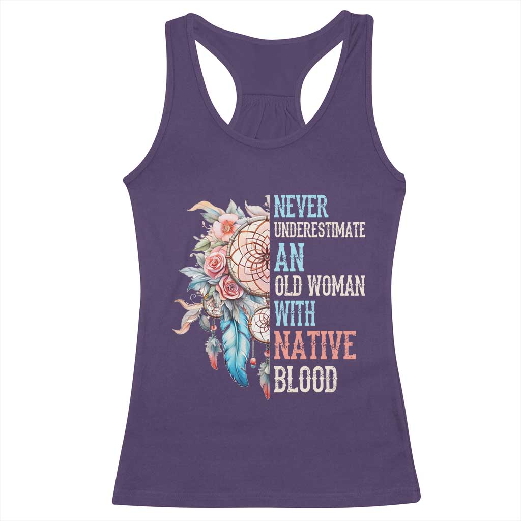 Native American Racerback Tank Top Never Underestimate An Old Woman With Native Blood Dreamcatcher - Wonder Print Shop