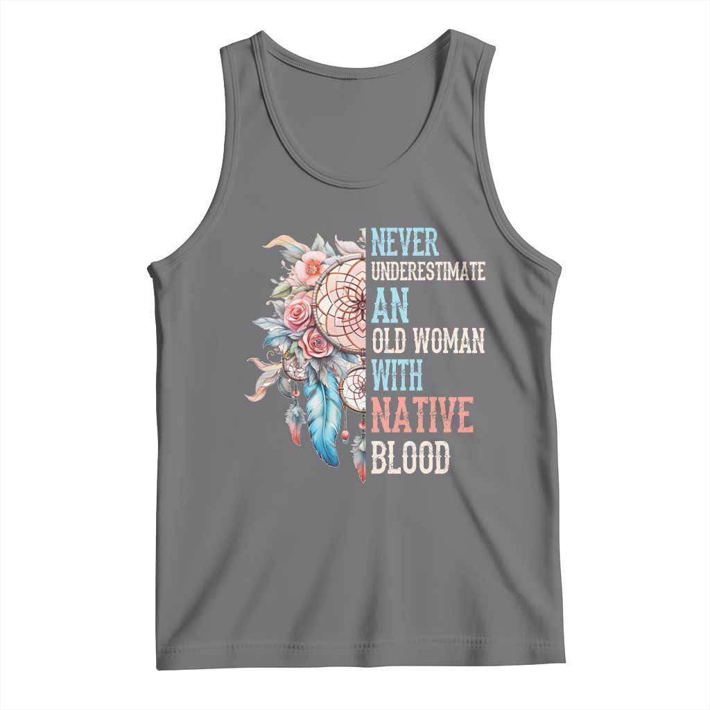 Native American Tank Top Never Underestimate An Old Woman With Native Blood Dreamcatcher - Wonder Print Shop