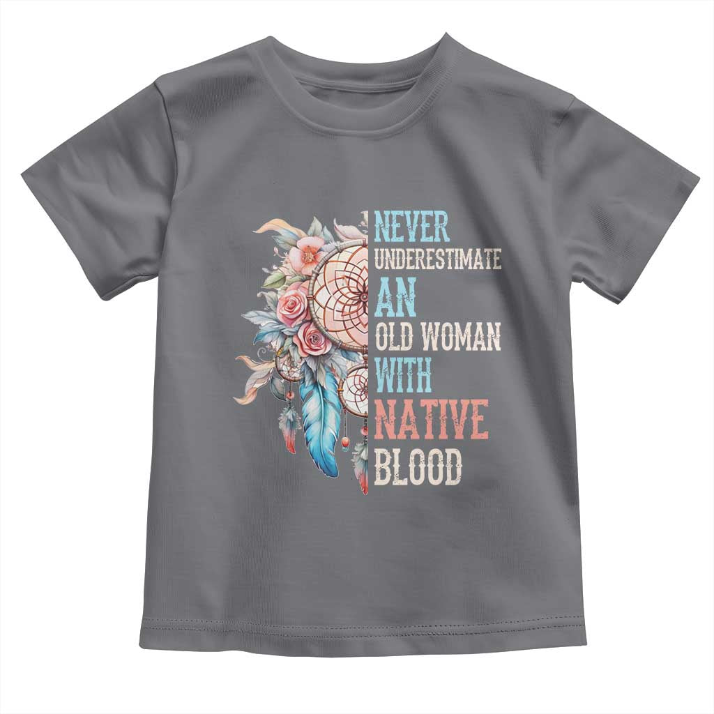 Native American Toddler T Shirt Never Underestimate An Old Woman With Native Blood Dreamcatcher - Wonder Print Shop