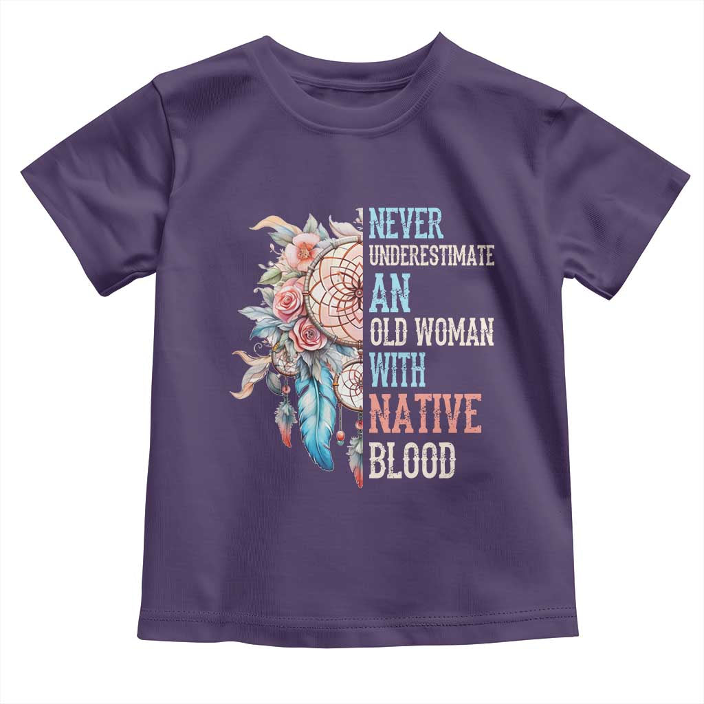 Native American Toddler T Shirt Never Underestimate An Old Woman With Native Blood Dreamcatcher - Wonder Print Shop