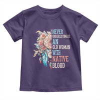 Native American Toddler T Shirt Never Underestimate An Old Woman With Native Blood Dreamcatcher - Wonder Print Shop