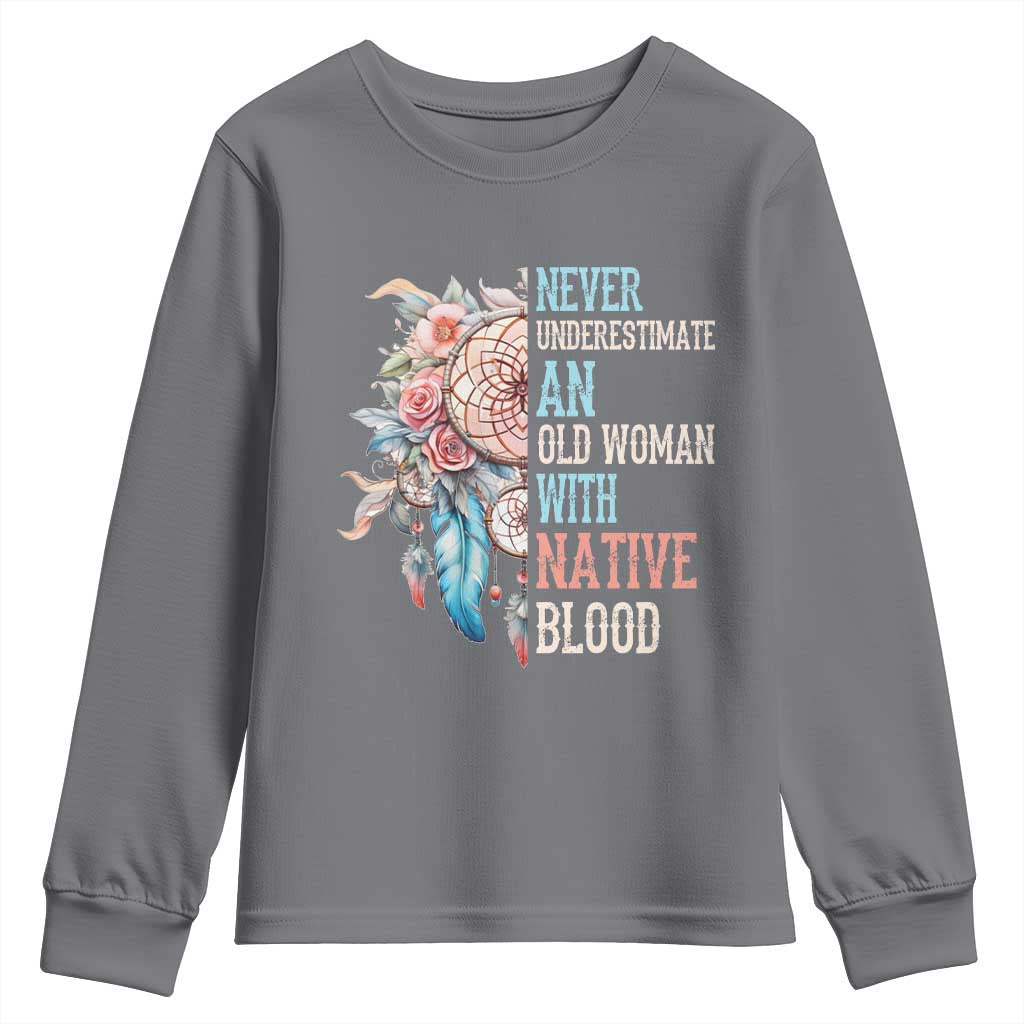 Native American Youth Sweatshirt Never Underestimate An Old Woman With Native Blood Dreamcatcher - Wonder Print Shop