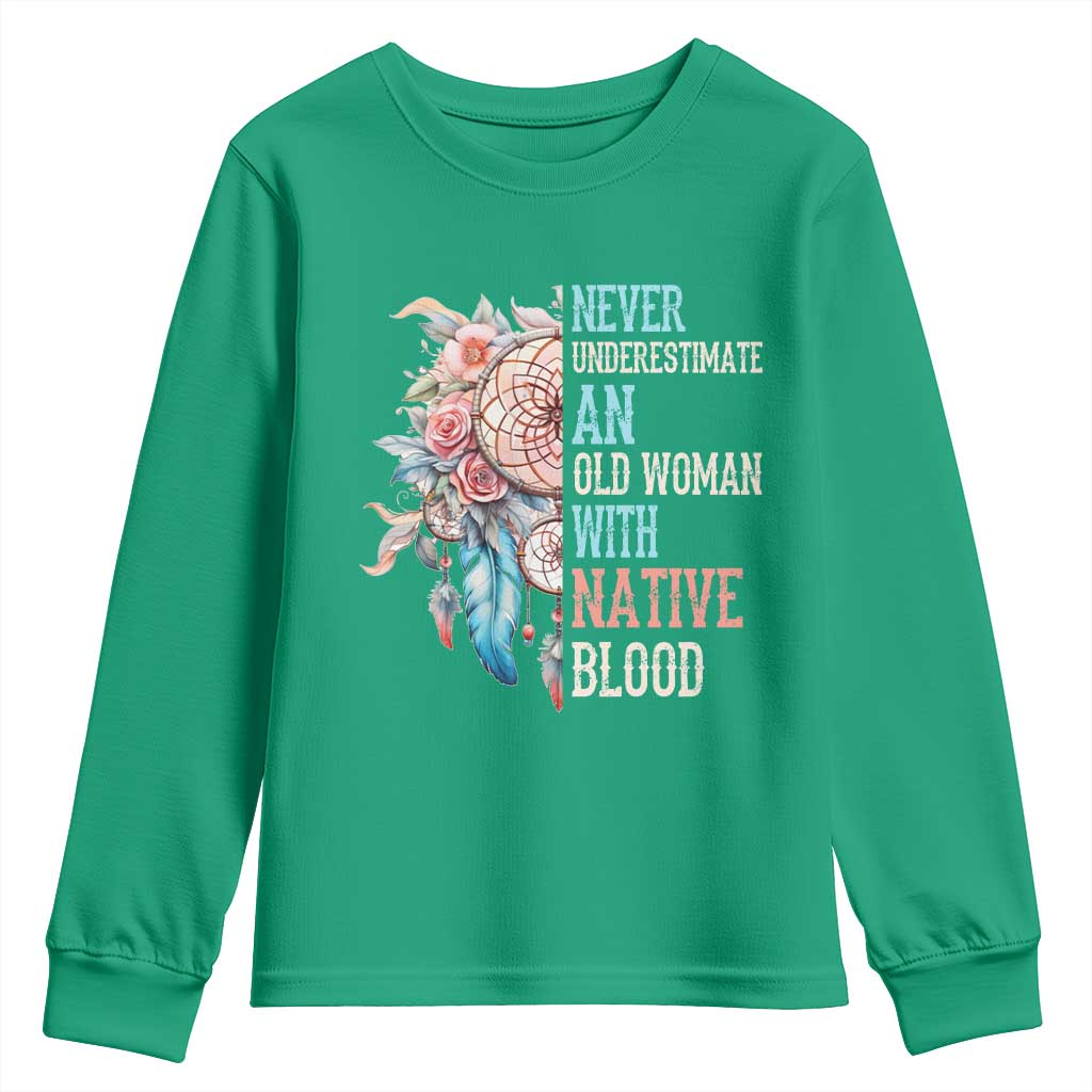 Native American Youth Sweatshirt Never Underestimate An Old Woman With Native Blood Dreamcatcher - Wonder Print Shop