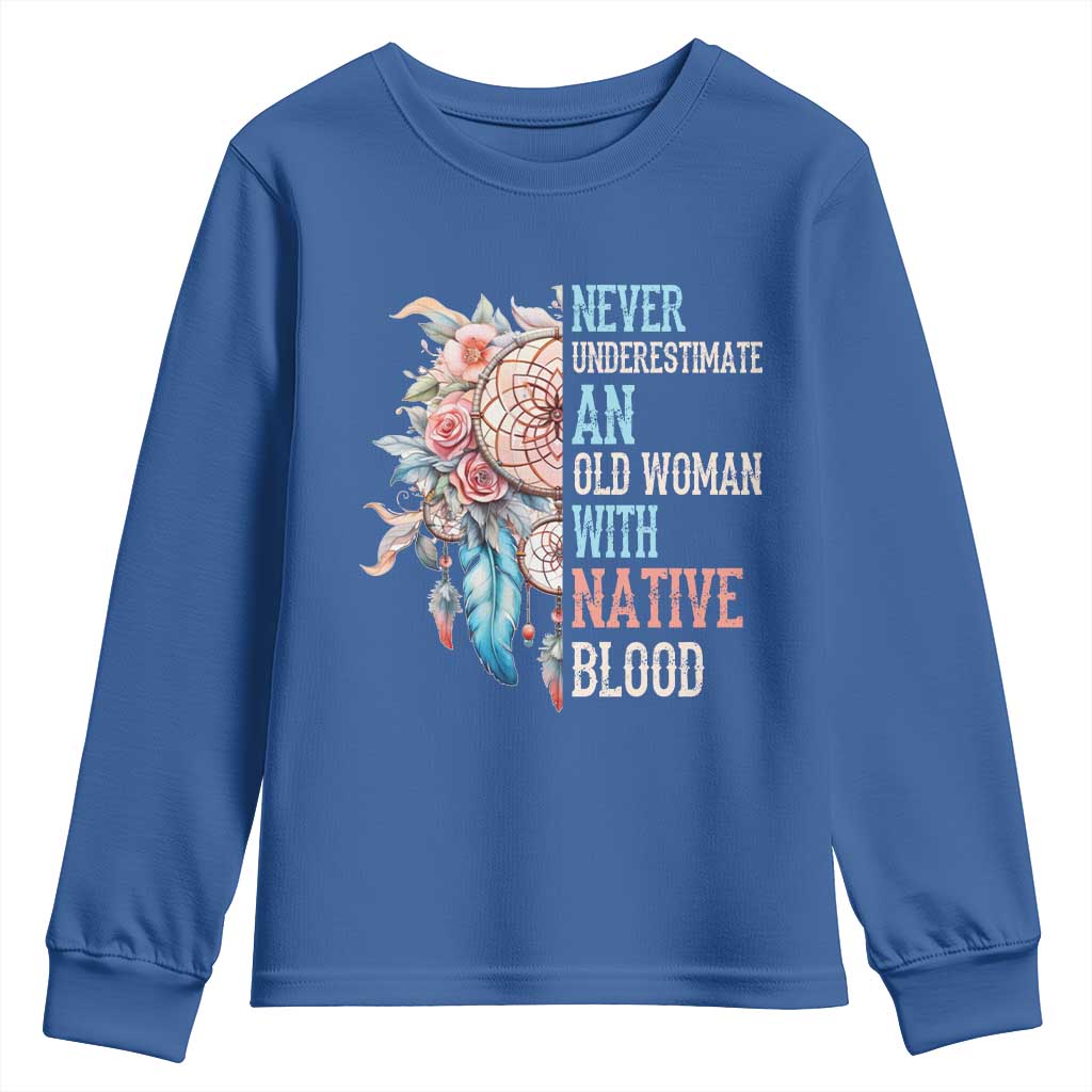 Native American Youth Sweatshirt Never Underestimate An Old Woman With Native Blood Dreamcatcher - Wonder Print Shop