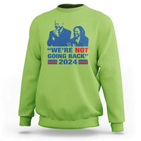 Harris Walz Sweatshirt We're Not Going Back 2024 American Flag - Wonder Print Shop