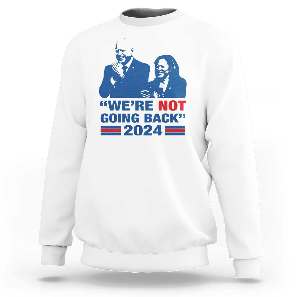 Harris Walz Sweatshirt We're Not Going Back 2024 American Flag - Wonder Print Shop