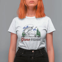 Gone Fishing T Shirt For Women Trout Fishing Lover Montane Forest - Wonder Print Shop