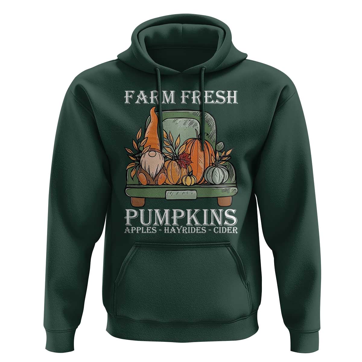 Thanksgiving Hoodie Farm Fresh Pumpkins Apples Hayrides Cider Autumn Season