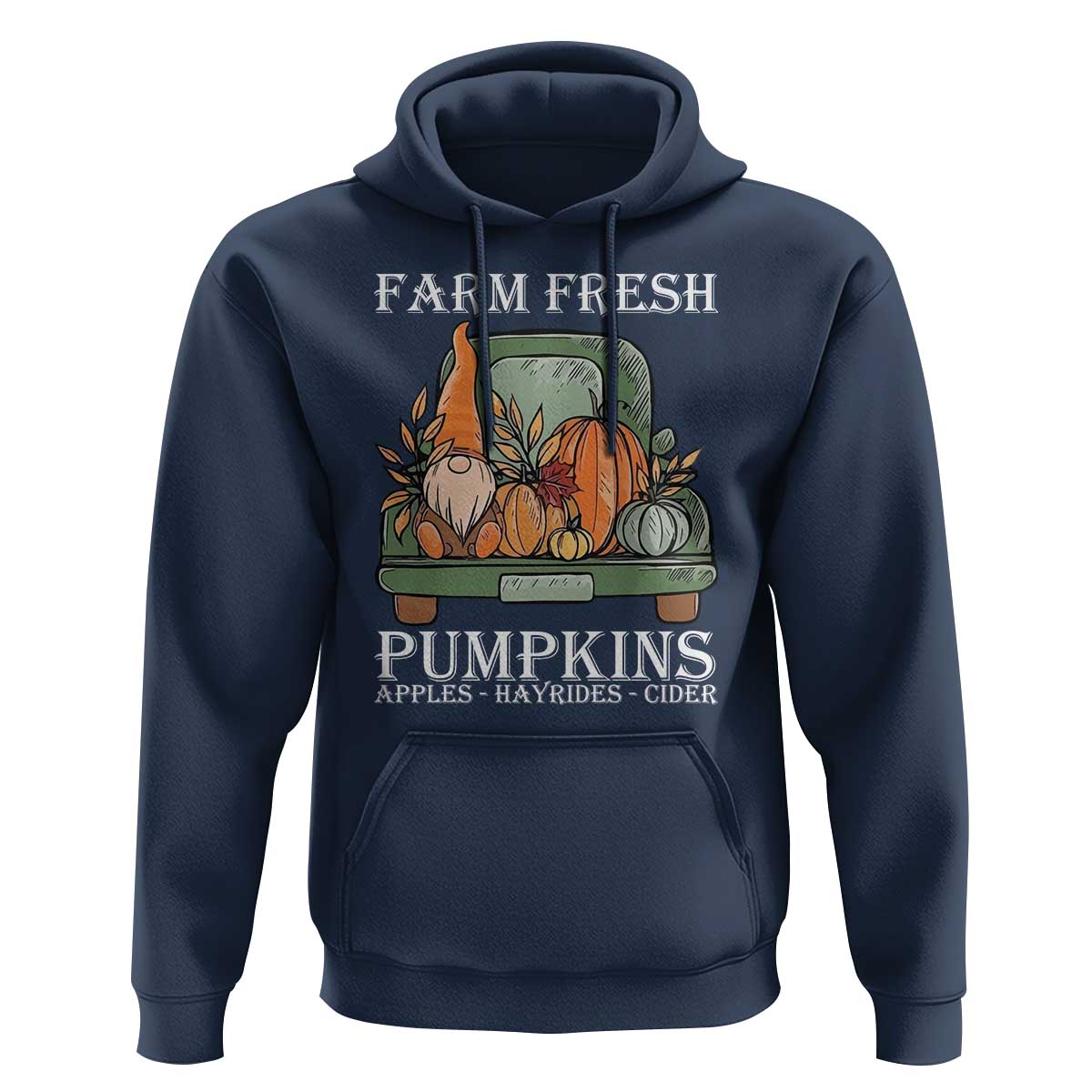 Thanksgiving Hoodie Farm Fresh Pumpkins Apples Hayrides Cider Autumn Season