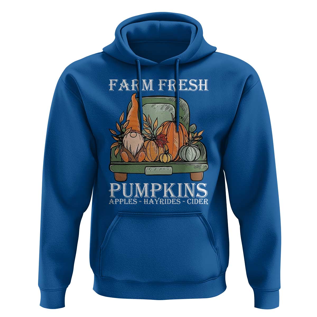 Thanksgiving Hoodie Farm Fresh Pumpkins Apples Hayrides Cider Autumn Season