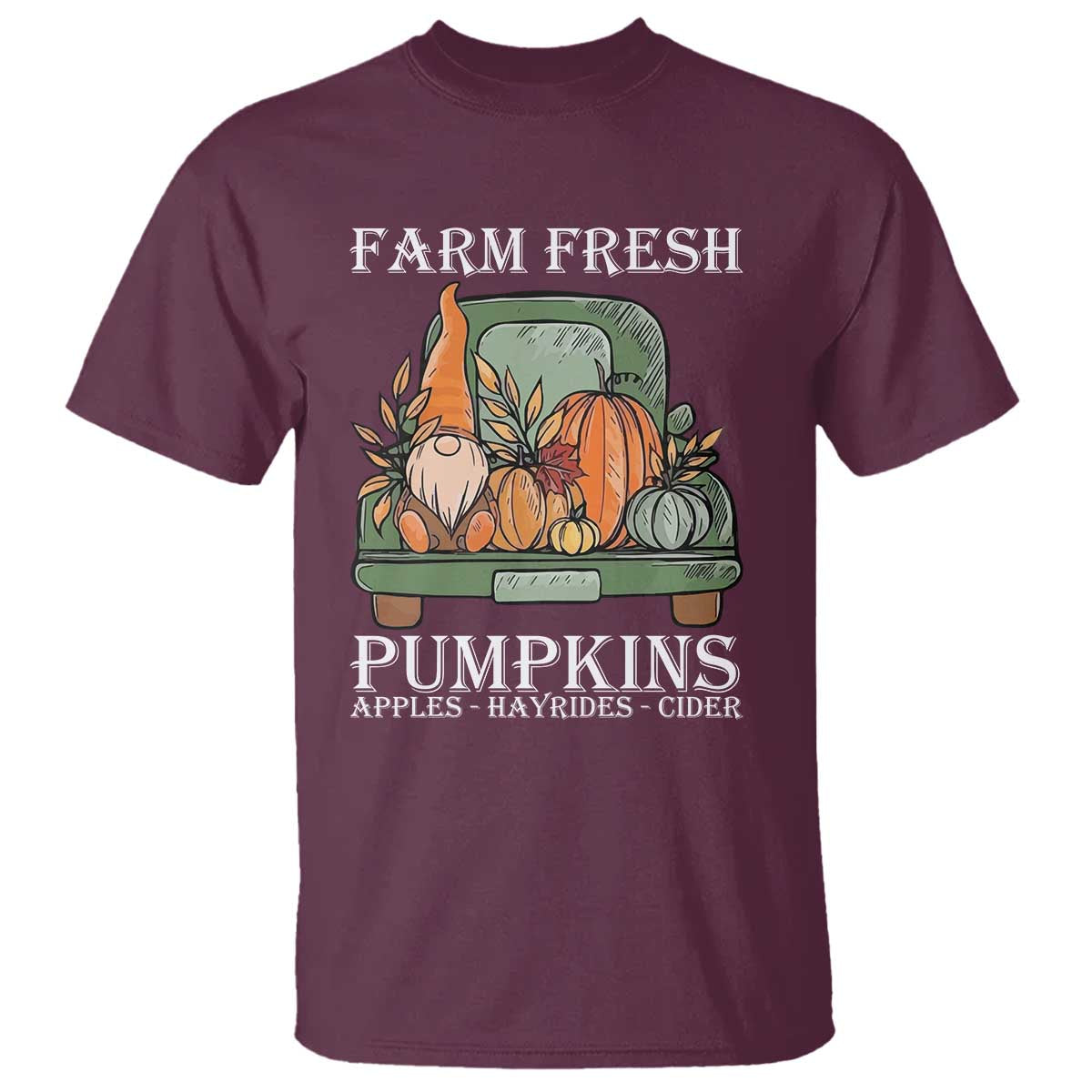 Thanksgiving T Shirt Farm Fresh Pumpkins Apples Hayrides Cider Autumn Season - Wonder Print Shop