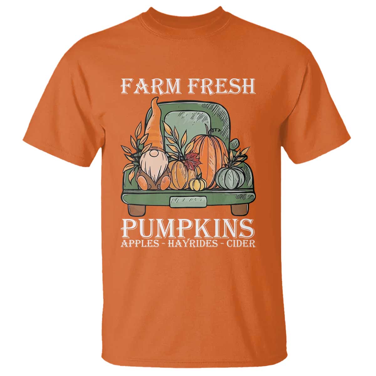 Thanksgiving T Shirt Farm Fresh Pumpkins Apples Hayrides Cider Autumn Season - Wonder Print Shop