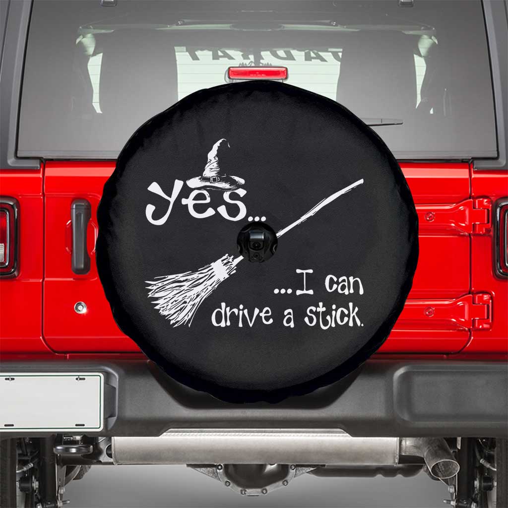 Funny Halloween Spooky Witch Spare Tire Cover Yes I Can Drive A Stick - Wonder Print Shop