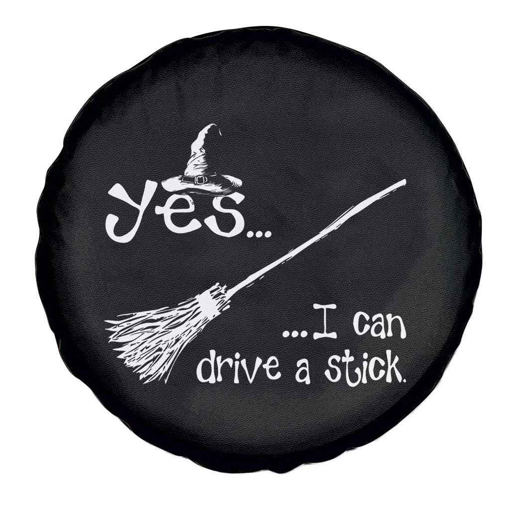 Funny Halloween Spooky Witch Spare Tire Cover Yes I Can Drive A Stick - Wonder Print Shop