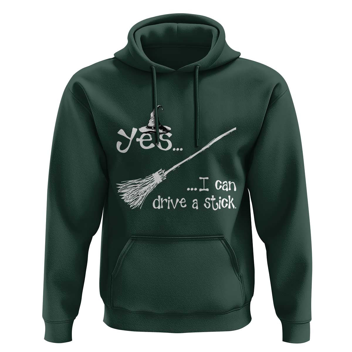 Funny Halloween Spooky Witch Hoodie Yes I Can Drive A Stick - Wonder Print Shop