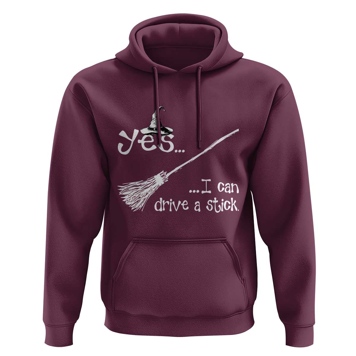 Funny Halloween Spooky Witch Hoodie Yes I Can Drive A Stick - Wonder Print Shop