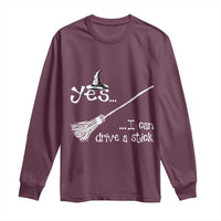 Funny Halloween Spooky Witch Long Sleeve Shirt Yes I Can Drive A Stick - Wonder Print Shop