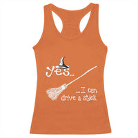 Funny Halloween Spooky Witch Racerback Tank Top Yes I Can Drive A Stick - Wonder Print Shop